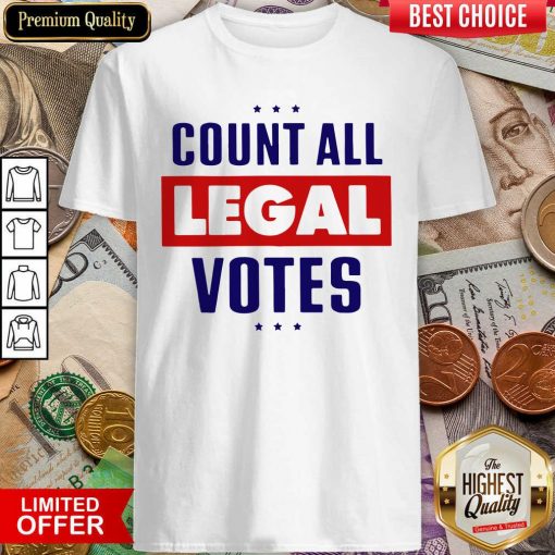 Count All Legal Votes Shirt - Design By Viewtees.com