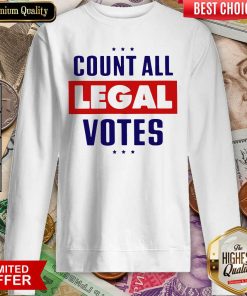 Count All Legal Votes Sweatshirt - Design By Viewtees.com