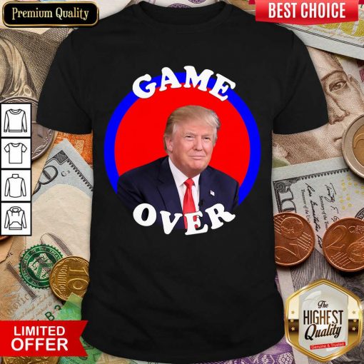 Game Over Donald Trump President Election Shirt - Design By Viewtees.com