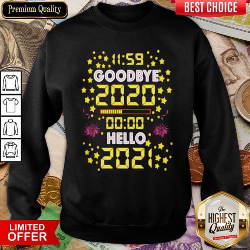 11 59 Goodbye 2020 00 00 Hello 2021 Happy New Year Sweatshirt - Design By Viewtees.com