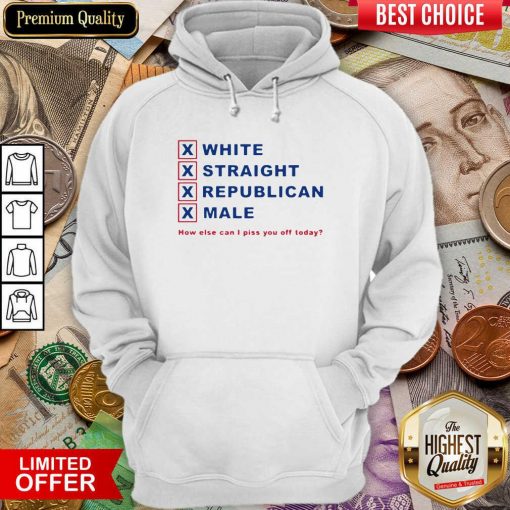 How Else Can I Piss You Off Today Hoodie - Design By Viewtees.com