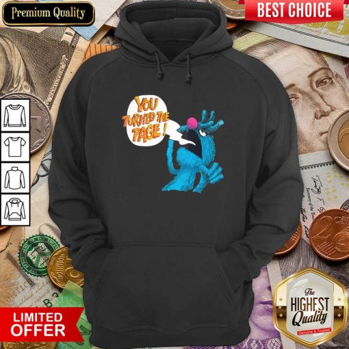Puppet Monster You Turned The Page Hoodie - Design By Viewtees.com