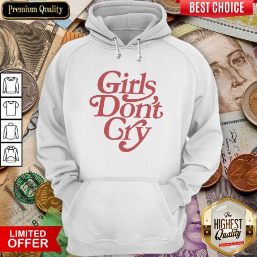 Girls Don’t Gry Hoodie - Design By Viewtees.com