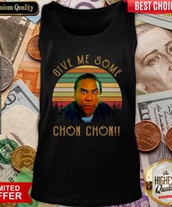 Give Me Some Chon Chon Vintage Tank Top - Design By Viewtees.com