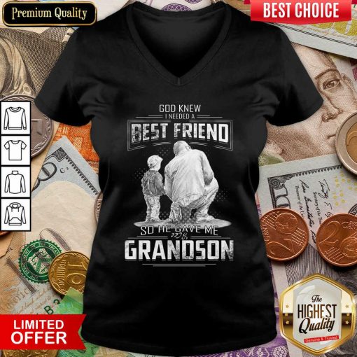 God Knew I Need A Best Friend So He Gave Me Grandson V-neck - Design By Viewtees.com