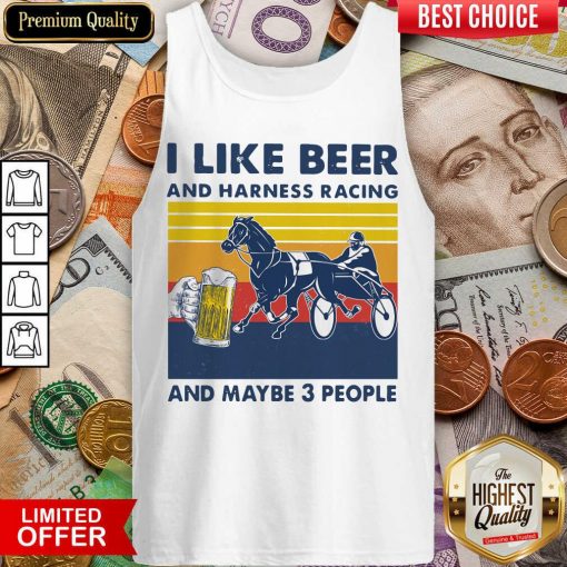 I Like Beer And Harness Racing And Maybe 3 People Vintage Tank Top - Design By Viewtees.com
