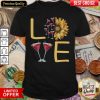 Love Sunflower Wine Shirt - Design By Viewtees.com