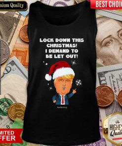 Santa Donald Trump Lock Down This Christmas I Demand To Be Let Out Tank Top - Design By Viewtees.com