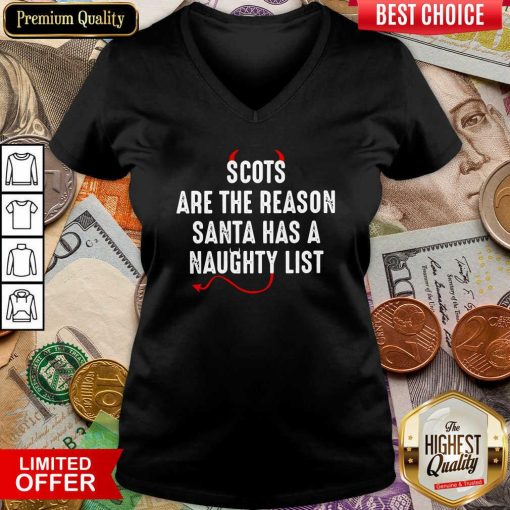Scots Are The Reason Santa Has A Naughty List V-neck - Design By Viewtees.com