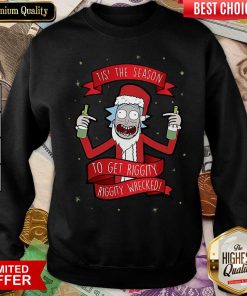 Tis’ The Season To Get Riggity Riggity Wrecked Christmas Sweatshirt - Design By Viewtees.com