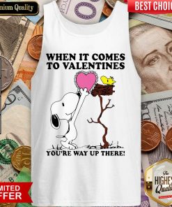 Snoopy And Woodstock When It Comes To Valentines Youre Way Up There Valentines Day Tank Top - Design By Viewtees.com