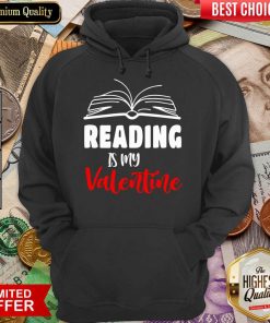 Awesome Reading Is My Valentine Hoodie