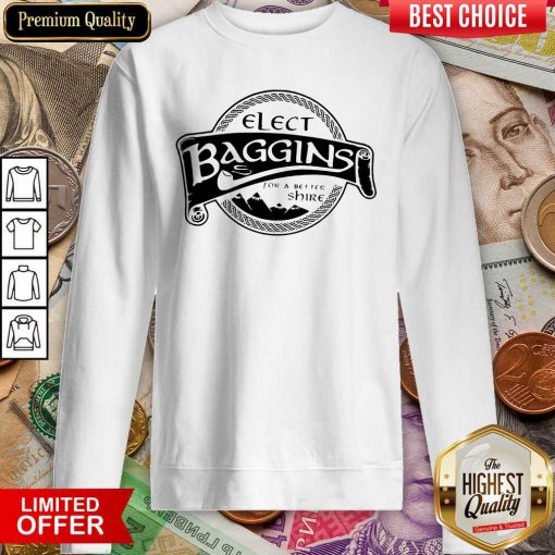 Elect Baggins For A Better Shire Sweatshirt - Design By Viewtees.com