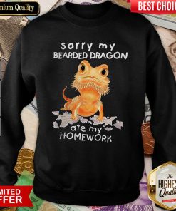 Sorry My Bearded Dragon Ate My Homework Sweatshirt - Design By Viewtees.com