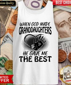 When God Made Granddaughters He Gave Me The Best Tank Top - Design By Viewtees.com