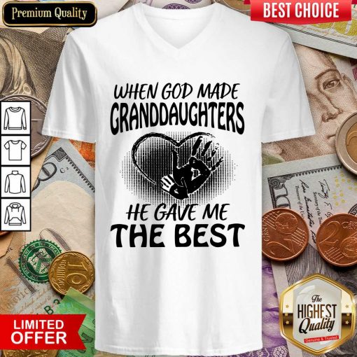 When God Made Granddaughters He Gave Me The Best V-neck - Design By Viewtees.com