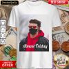 Funny Almost Friday Pregame Patrick 96 Shirt