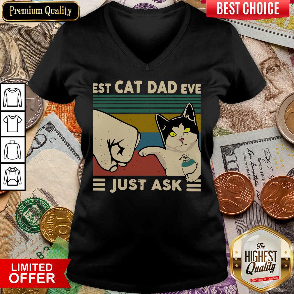 Funny Best Cat Dad Ever Just Ask Vintage 466 V-neck