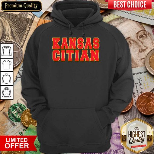 Funny Kansas Citian Hoodie