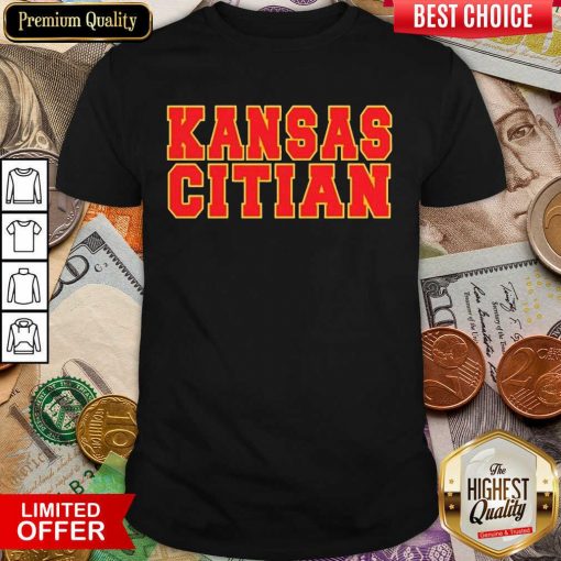 Funny Kansas Citian Shirt
