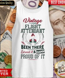 Good Vintage Flight Attendant Earned And Proud 68 Tank Top