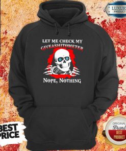 Happy Let Me Check My Giveashitometer Skull 123 Hoodie