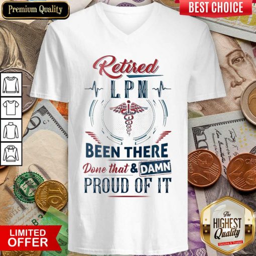 Hot Retired LPN Done That And Proud Of V-neck