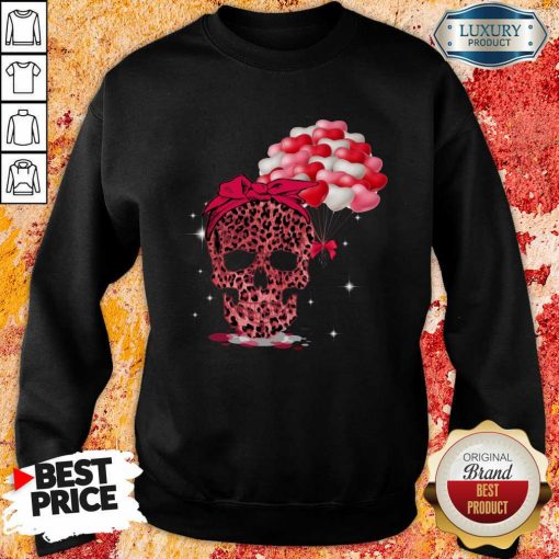 Nice Skull Valentine Balloon Sweatshirt