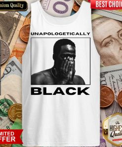 Nice Unapologetically Black Great 22 Tank Top