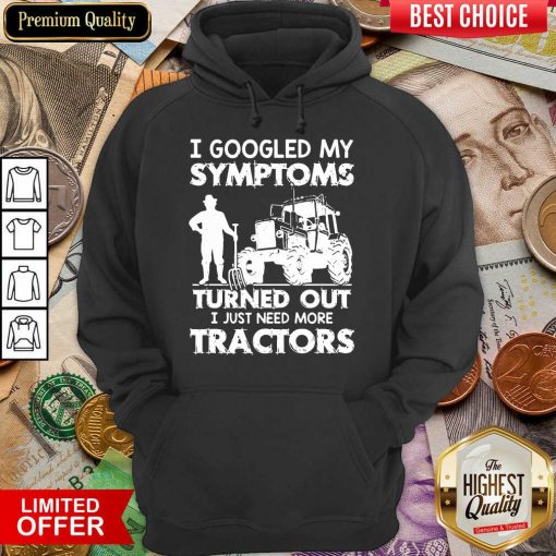 Original I Symptoms Turns Need Tractors 79 Hoodie
