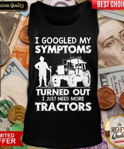 Original I Symptoms Turns Need Tractors 79 Tank Top