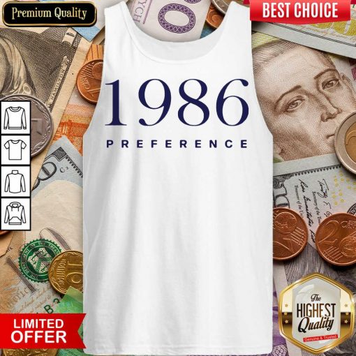 Perfect 1986 Preference Wonderful Tank Top