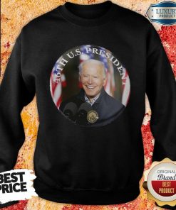 Perfect 46th Us President Joe Biden Sweatshirt