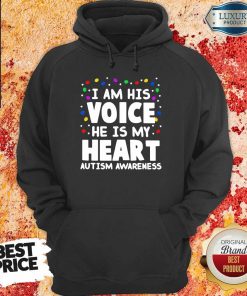 Perfect I Am His Voice He Is My Heart Autism Awareness Hoodie