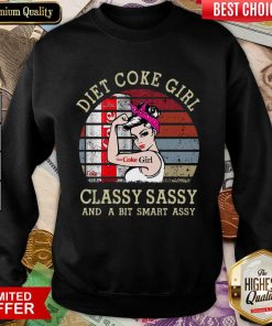 Nice Diet Coke Girl Classy Sassy And A Bit Smart Assy Vintage Sweatshirt