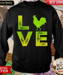 Nice I Love Roosters Pet Rooster Loving Boys Girls 050 Sweatshirt