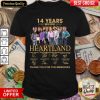 Official 14 Years 2007 2021 Heartland For The Memories Shirt