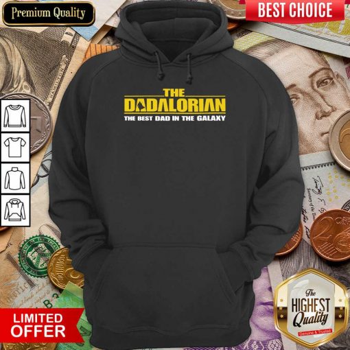 Official The Dadalorian The Best Dad In The Galaxy 33 Hoodie