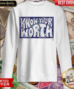 Original Know Your Worth Overjoyed 565 Sweatshirt