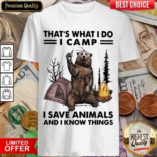 Premium I Do Camp I Save Animals Things Bear 55 Shirt