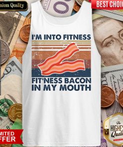 Premium Im Into Fitness Bacon In My Mouth Vintage Tank Top