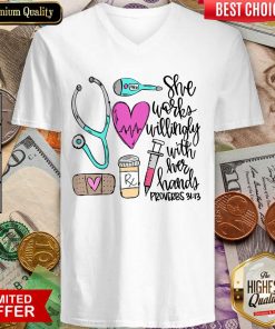 Funny She Works Willingly With Her Hands Proverbs V-neck