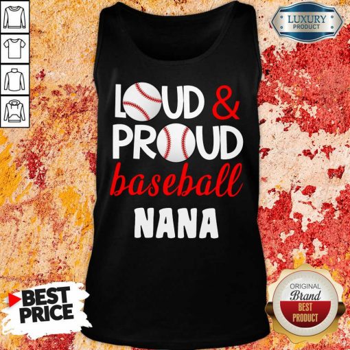 Pretty Baseball Nana Loud Proud Tank Top