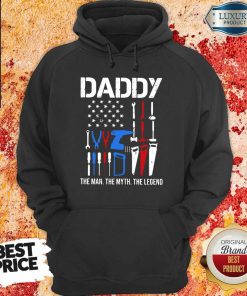 Daddy The Man The Myth The Legend Hoodie