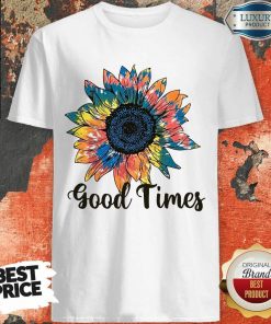 Good Times Sunflower Shirt