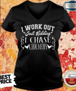 I Work Out I Chase Chickens V-neck