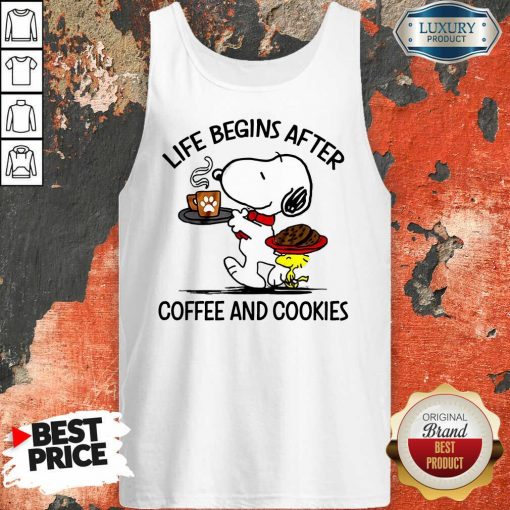 Life Begins After Coffee And Cookies Tank Top