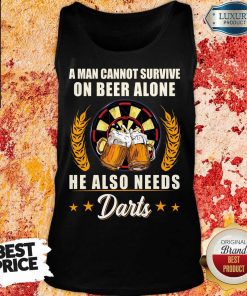 Man Survive On Beer Alone He Also Needs Darts Tank Top