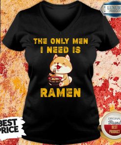 Shiba Inu The Only Men I Need Is Ramen V-neck
