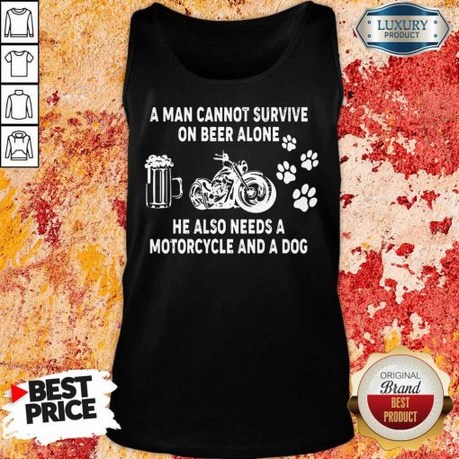 A Man Cannot Beer Motorcycle And Dog Tank Top